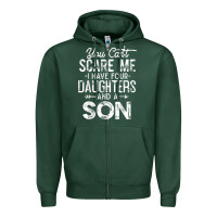 Sports Green you can't scare me i have four daughters and a son funny dad t shirt Zipper Hoodie - linhVisuals