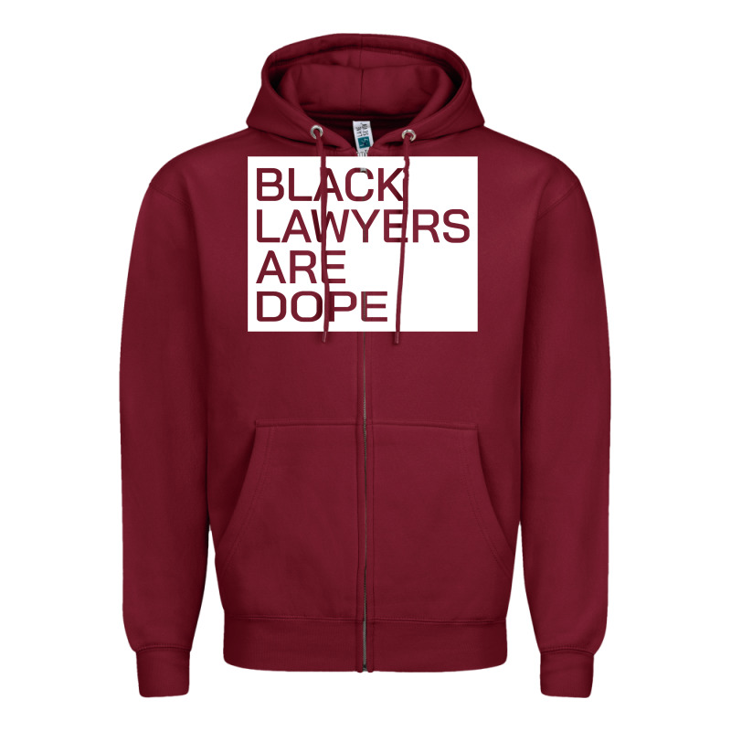 Black Lawyers Are Dope Sweatshirt Zipper Hoodie by linhVisuals | Teevron