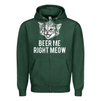 Beer Me Right Meow Zipper Hoodie | Teevron