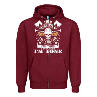 Burgundy i'm a carpenter i don't stop   funny carpentry woodworking t shirt Zipper Hoodie - linhVisuals