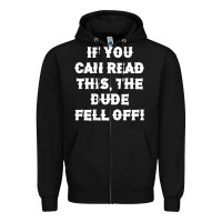 Black if you can read this the dude fell off funny biker moto gift t shirt Zipper Hoodie - linhVisuals