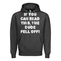 If You Can Read This The Dude Fell Off Funny Biker Moto Gift T Shirt Zipper Hoodie | Teevron