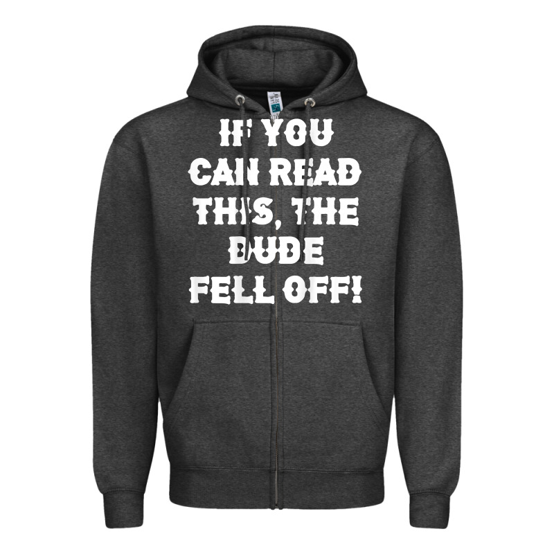 If You Can Read This The Dude Fell Off Funny Biker Moto Gift T Shirt Zipper Hoodie by linhVisuals | Teevron