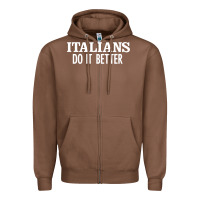 Chestnut italians do it better Zipper Hoodie - linhVisuals