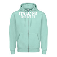 Seafoam italians do it better Zipper Hoodie - linhVisuals