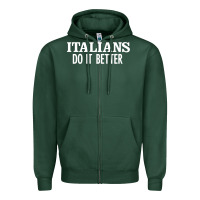 Sports Green italians do it better Zipper Hoodie - linhVisuals