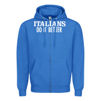 True Royal italians do it better Zipper Hoodie - linhVisuals
