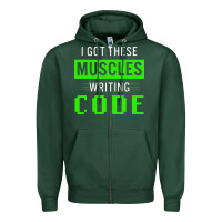 Sports Green funny programmer writing code muscles meme for computer geek Zipper Hoodie - linhVisuals
