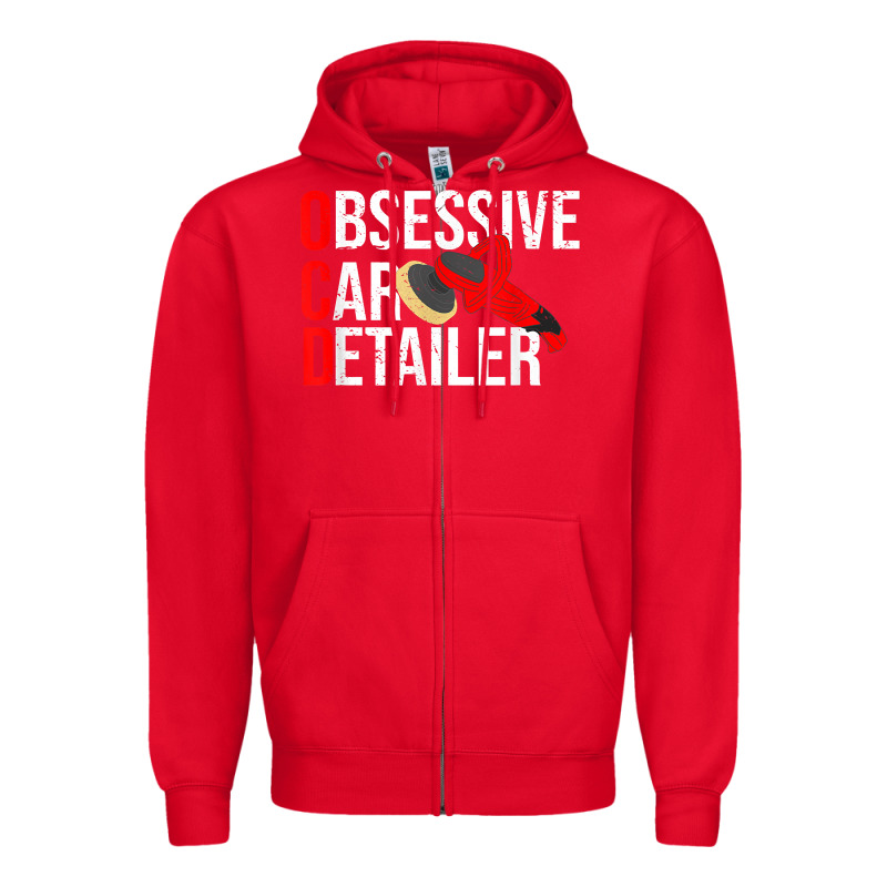 Funny Obessive Car Detailer For Car Detailing T Shirt Zipper Hoodie by linhVisuals | Teevron