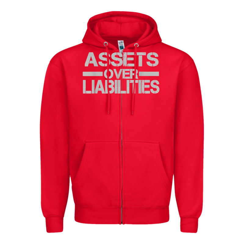 Assets Over Liabilities Mens T Shirt Zipper Hoodie by linhVisuals | Teevron