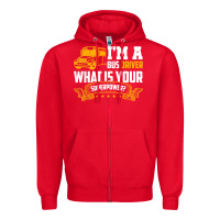 Red i'm a bus driver what is your superpower driving school bus t shirt Zipper Hoodie - linhVisuals