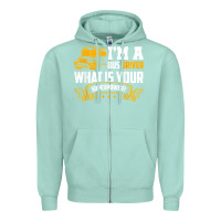 Seafoam i'm a bus driver what is your superpower driving school bus t shirt Zipper Hoodie - linhVisuals