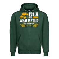Sports Green i'm a bus driver what is your superpower driving school bus t shirt Zipper Hoodie - linhVisuals