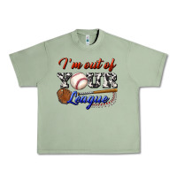 Oil Green i' m out of your league Urban Heavy Tee - BundleAndBundleShop