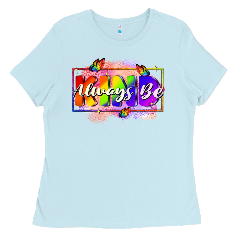 Always Be Kind Ladies Tee by FaDigitalArtStudio | Teevron