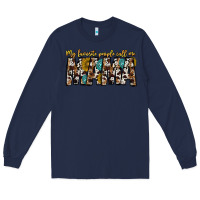 Navy my favorite peoplle call me mama Long Sleeve Tee - CowhideDigitalArt
