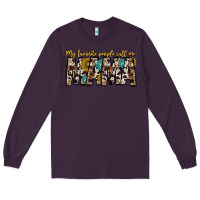 Plum my favorite peoplle call me mama Long Sleeve Tee - CowhideDigitalArt