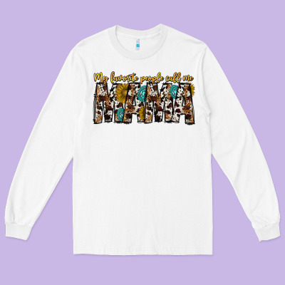 My Favorite Peoplle Call Me Mama Long Sleeve Tee Designed By Cowhidedigitalart