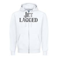 White jet lagged cute world traveler & funny vacation pullover hoodie Zipper Hoodie - linhVisuals