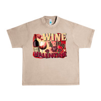 French Oak Wine İs My Valentine Fa Urban Heavy Tee - FaDigitalArtStudio
