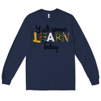Navy Y'all Gonna Learn Today Long Sleeve Tee - LillyAllenDesigns