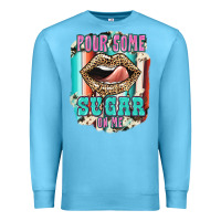 Ocean Blue Pour Some Sugar On Me Premium Sweatshirt - JahusDesignShop