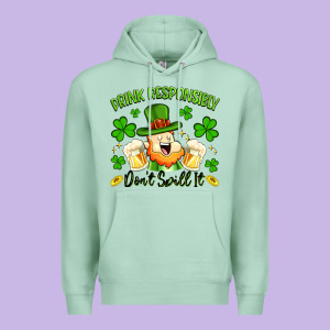 Drink Responsibly Dont Spill It Premium Hoodie Designed By Artiststas