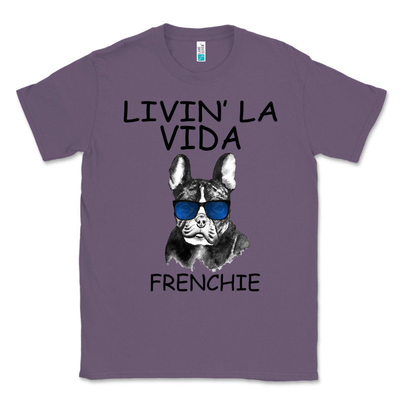 Livin' La Vida Frenchie Classic Tee by Bettercallsaul | Teevron