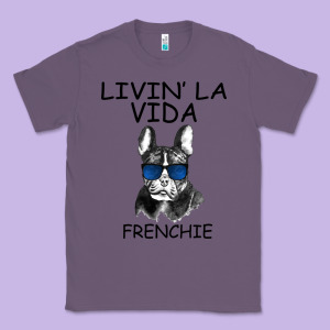 Livin' La Vida Frenchie Classic Tee Designed By Bettercallsaul