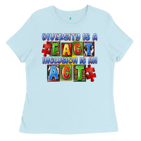 Baby Blue Diversity is a fact inclusion is an act Ladies Tee - FaDigitalArtStudio