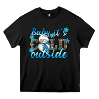 Black Baby it's cold outside Heavy Core Tee - RanaPortraitStore