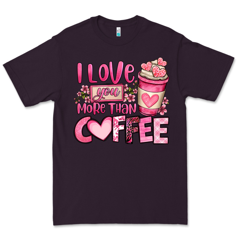 I Love You More Than Coffee Valentines Day Premium Tee by OliviaCreatesArt | Teevron