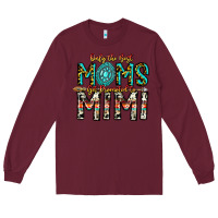 Burgundy Only The Best Moms Get Promoted To Mimi Long Sleeve Tee - CowhideDigitalArt