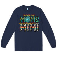 Navy Only The Best Moms Get Promoted To Mimi Long Sleeve Tee - CowhideDigitalArt