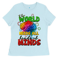 Baby Blue The world needs all kinds of minds Ladies Tee - FaDigitalArtStudio