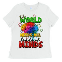 White The world needs all kinds of minds Ladies Tee - FaDigitalArtStudio