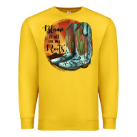 Blame It All On My Roots Premium Sweatshirt | Teevron