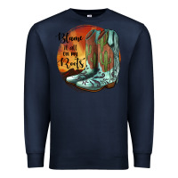 Navy Blame It All On My Roots Premium Sweatshirt - JahusDesignShop
