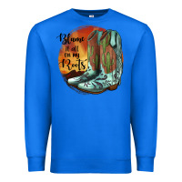 True Royal Blame It All On My Roots Premium Sweatshirt - JahusDesignShop