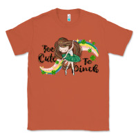 Copper St. Patrick' Too cute to pinch Classic Tee - CowGirlArtShop