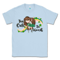 Dusty Blue St. Patrick' Too cute to pinch Classic Tee - CowGirlArtShop