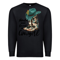 Black Should Have Been A Cowgirl Premium Sweatshirt - JahusDesignShop