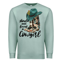 Seafoam Should Have Been A Cowgirl Premium Sweatshirt - JahusDesignShop