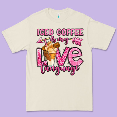 Iced Coffee Is My Love Language Premium Tee Designed By Oliviacreatesart