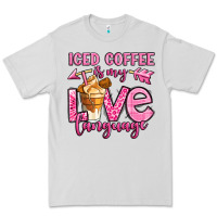 Dove Grey iced coffee is my love language Premium Tee - OliviaCreatesArt