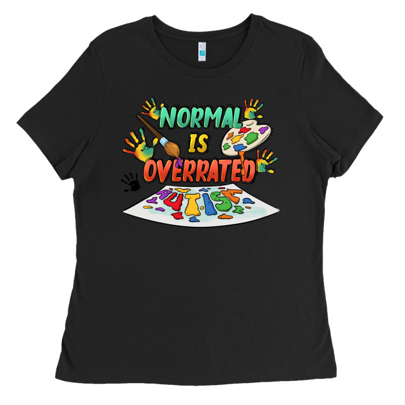 Normal Is Overrated Ladies Tee by FaDigitalArtStudio | Teevron