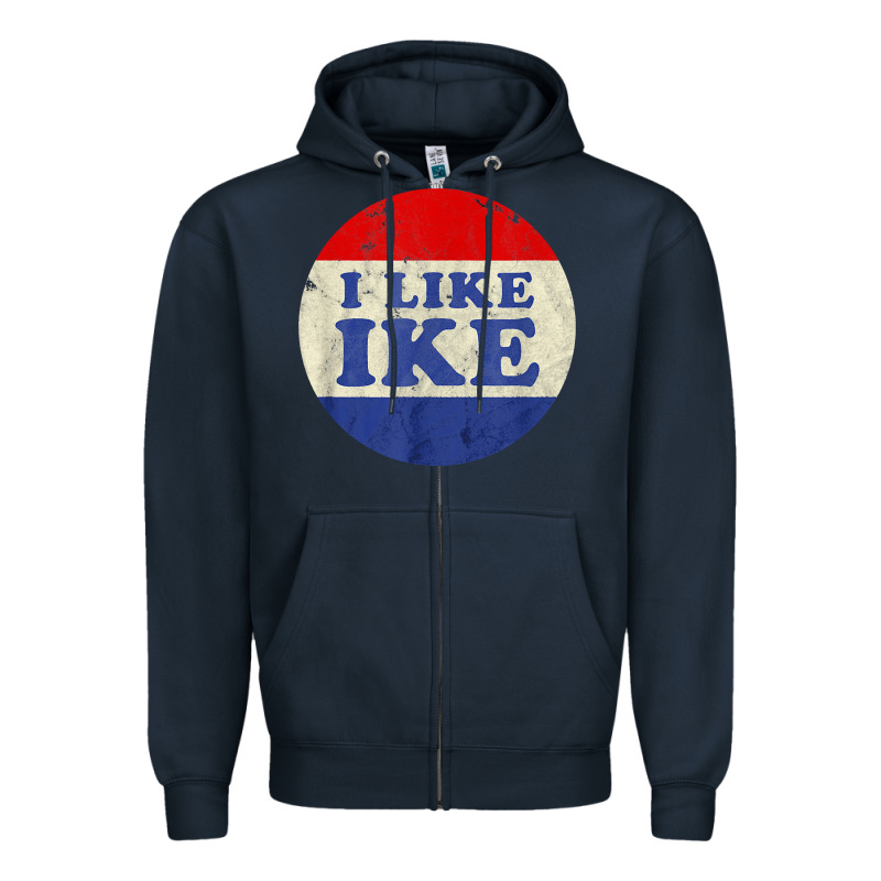 I Like Ike Political Button Vintage Distressed Zipper Hoodie by baoMotion | Teevron