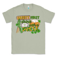 Matcha Safety first drink with a Nurse St. Patrick's Day Classic Tee - CowGirlArtShop