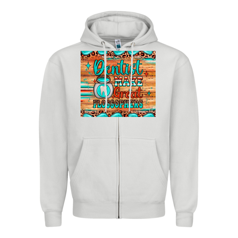 Dentist Make Great Flossophers Zipper Hoodie by JahusDesignShop | Teevron