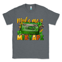 Charcoal Heather Make me a mixtape St. Patrick's Day Classic Tee - CowGirlArtShop